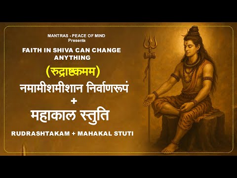 FAITH in SHIVA Can Change Anything- Rudrashtakam + Mahakal Stuti | Powerful Shiva Mantra #shivachant