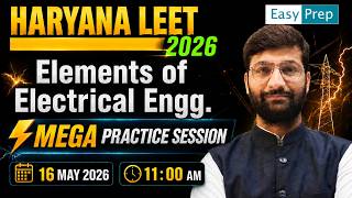 ⚡ Haryana LEET 2026 | Elements of Electrical Engineering Mega Practice Session | Important Questions