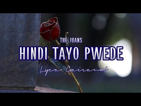 HINDI TAYO PWEDE | The Juans | Lyca Gairanod (Cover) | MusiKaraoke