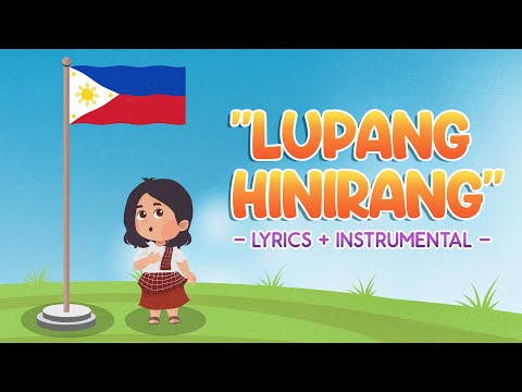 LUPANG HINIRANG | LYRICS + INSTRUMENTAL | Hiraya TV