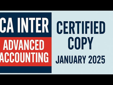 CA Inter Advanced Accounting Certified Copy January 2025