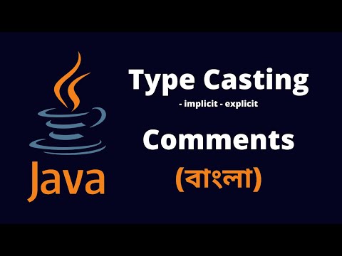 Type Casting in Java - Comments in Java - Bengali (বাংলা)