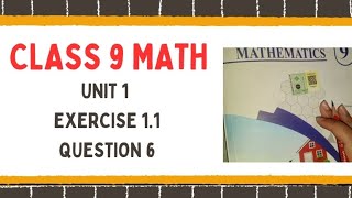 Class 9 Math|| unit 1 exercise 1.1 Question 6 || new course