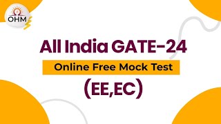 ALL INDIA GATE 2024 Free Online Test Series | OHM INSTITUTE | GATE Electrical