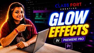 Glow Effect in Premiere Pro | Cinematic Glow Effect Tutorial for Beginners (2026)