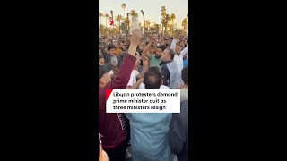 Libyan protestors call for Prime Minister's resignation
