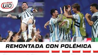 ¡EL CAMPEÓN SE NEGO A MORIR! ARGENTINA REMONTO l ECDF UIO