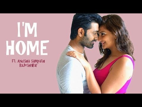 I'm Home ft. Rajeshwar & Anusha Sampath | Short Film