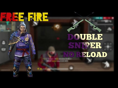 Double Sniper|No Reload|FF
