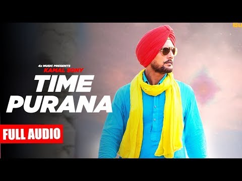 Time Purana (Full Song) Kamal Sony | Latest Punjabi Song 2019 | 4x Music