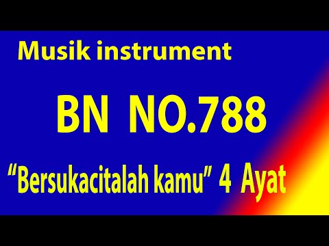 Buku Nyanyian (BN) No.788 BERSUKACITALAH KAMU (Ayat 1- 4) Musik Box Original