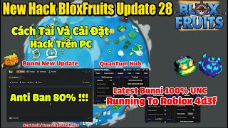 B.l.o.x Fruit New Client Hack Bunni On PC Latest (QuanTum Hub) [Auto Fram Boss Raid And More!]