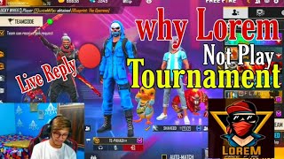 Pahadi ask to Lorem  why you don't play Esports ?? Lorem op reply 🤣