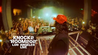 Knock2 Presents 'ROOM202' (Live From Los Angeles) (Full Show)