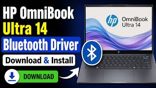 HP OmniBook Ultra 14 Bluetooth Driver Download & Install