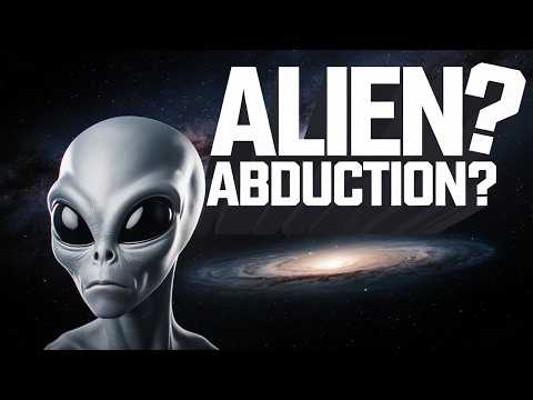 Alien Abduction | Science, Phobia, or Myth; A Critical Analysis | Conspiracy?