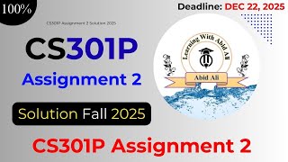 CS301P Assignment 2 Solution 2025 Fall Semester