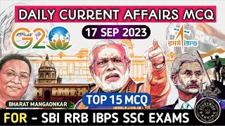 DAILY CURRENT AFFAIRS 17 SEP 2023 I TOP 15 MCQ OF DAILY CURRENT AFFAIRS🔥CURRENT AFFAIRS FOR BANKING