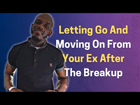 How To Let Go And Move On After The Breakup