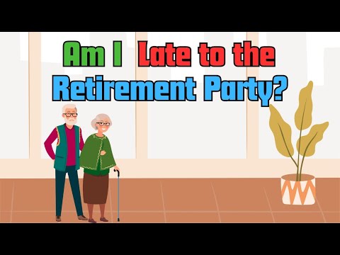 Retirement Planning for Late Starter (It’s Not Too Late)