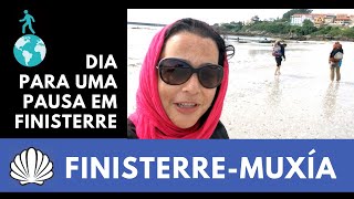 Caminho Finisterra-Muxia | Dia de aproveitar Finisterra