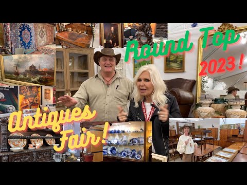 Explore the Round Top Antiques Fair Spring 2023!!