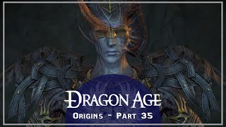 Dragon Age: Origins - Part 35 | The righteous path