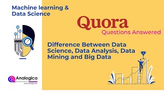 Difference Between Data Science, Analysis, Big Data And Data mining