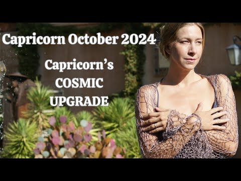 Capricorn October 2024. CAPRICORN’S COSMIC UPGRADE [Astrology Horoscope Forecast]