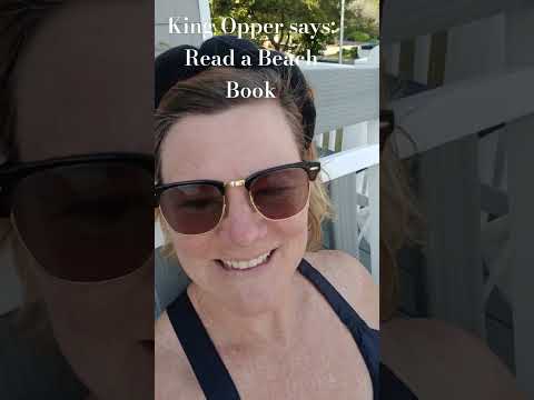 King Oppers says:  Reading A Beach book it is good for the soul