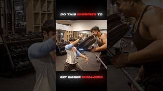 Do this exercise to get bigger Shoulders.