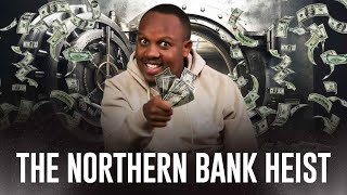 The SHOCKING Truth About The Northern Bank Heist in Headline Hitters 10 Ep 8