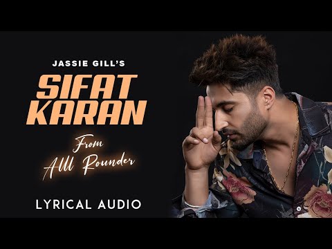 Sifat Karan : Jassie Gill (Lyrical Video) | Ronny & Gill | Preet Romana PRP | All Rounder