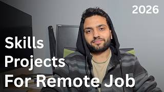 Skills and Projects, to get Remote Job in 2026