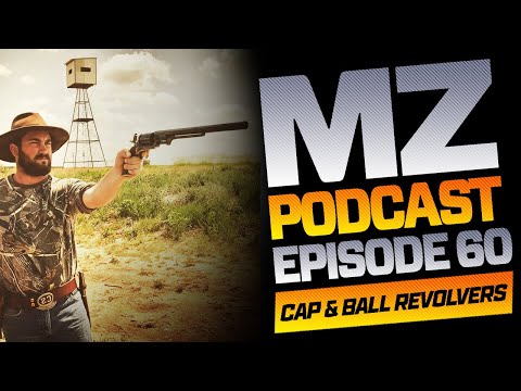 Cap & Ball Revolvers w/Collin Elam | Muzzle-Loaders Podcast | Episode 60