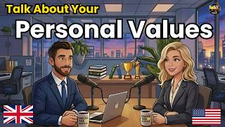 How to Talk About Your Personal Values in English | English Conversation Practice