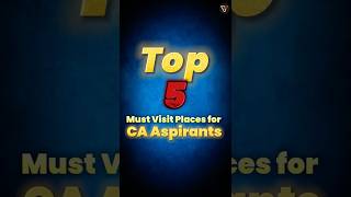 ✨ Top 5 Must-Visit Places for Every CA Student 📚🌍 #Shorts #CAStudent #VishwasCA