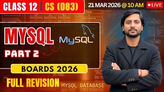 Class 12 CS MySQL Part 02 | CBSE Computer Science 2026 | Live Boards Preparation