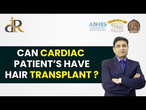 Can Cardiac Patients Safely Undergo Hair Transplant ? | Cardiac Patient's Transplant | Dr Rana Irfan