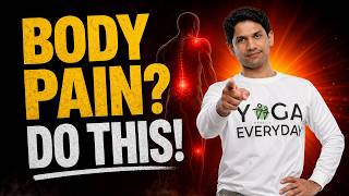 Body Pain Relief Yoga | 15 Min Daily Routine for Full Body | Saurabh Bothra Yoga