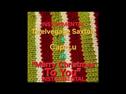 Merry Christmas To You - Instrumental Version