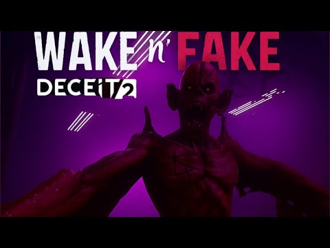 Deceit 2 Wake n' Fake