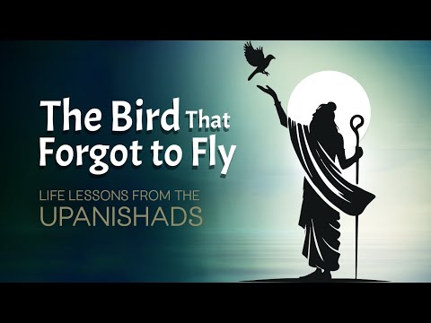 The Bird Who Forgot to Fly: A Powerful Upanishadic Lesson on Inner Awakening