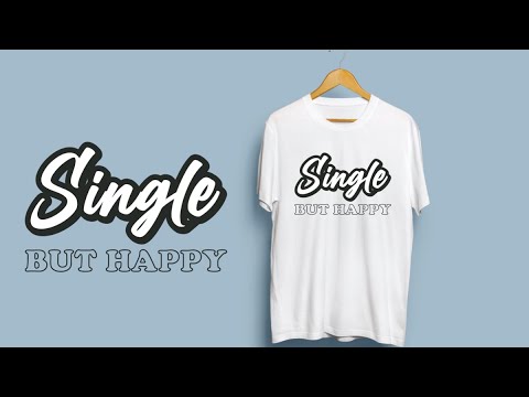 Single But Happy | T-Shirt Design