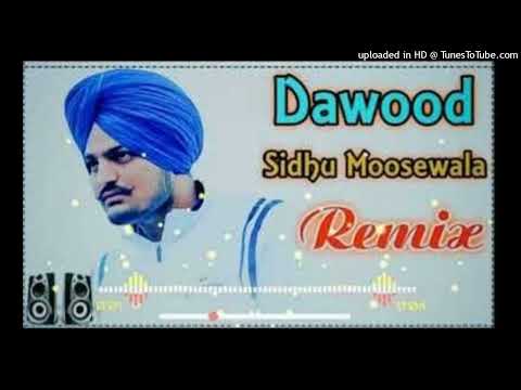 Dawood Dj Remix Song Sidhu Moose Wala  New Punjabi Song Dj Remix Sidhu Moose Wala