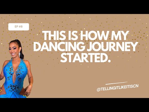 My dancing journey, how it started -  Telling it like it is.