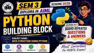 Python Building Block | Lecture 2 | Most Important Board Repeated Questions & Answers | MSBTE  2026
