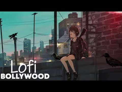 LOFI SONGS LIVE | LIVE BOLLYWOOD LOFI SONGS | lofi songs | Aesthatic songs