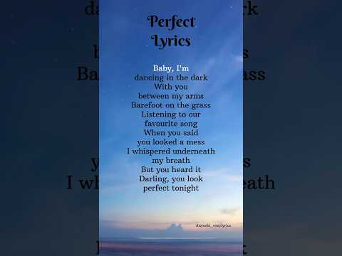 "Perfect"- Ed Sheeran Lyrics (REQUESTED) #edsheeran #song #songlyrics #shorts