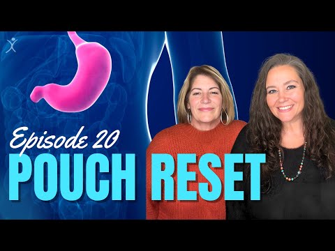 Bariatric Pouch Reset | Can You Stomach This? Podcast Episode 20